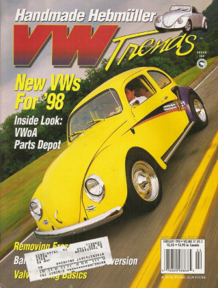 VW TRENDS 1998 FEB - RARE ’67 SUNROOF BUG, BALL TO ROLLER WHEEL BEARINGS